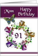 91st Birthday / Mom - Digital Flowers and Butterfly Design card