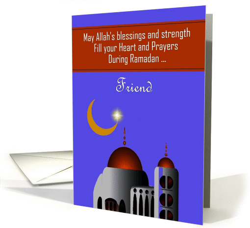 Ramadan / Friend - Mosque with Crescent Moon - Quote card (1287478)