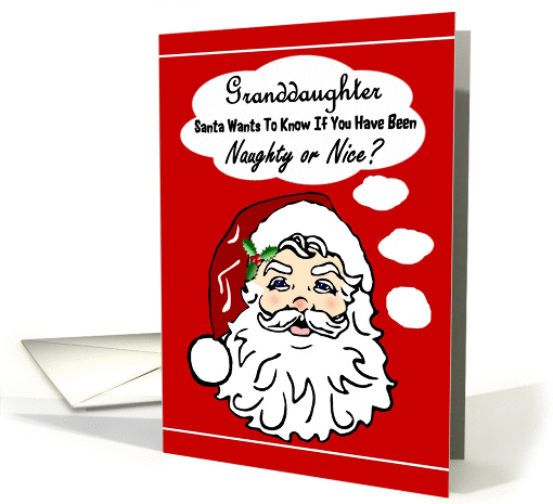 Granddaughter / Merry Christmas - Santa Wants to Know card (1301648)