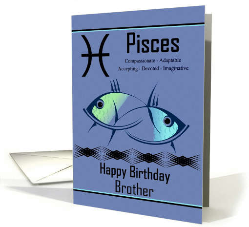 Brother / Pisces Birthday - General - Zodiac Sign / The Fish card