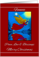Fiance / Merry Christmas - Peace, Love & Blessings - Angel card