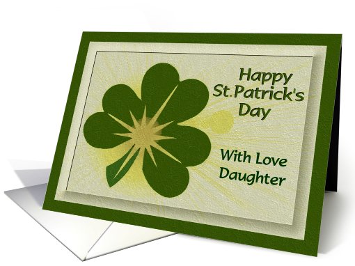 Happy St. Patrick's Day - With Love Daughter card (539787)