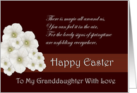 Happy Easter ~ Granddaughter ~ White Flowers and Verse card