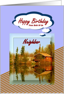 Happy Birthday / From Both Of Us ~ Neighbor ~ A Cabin / Water Reflections card