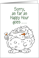 Sorry, about Happy Hour card