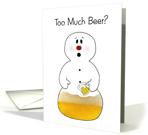 Too Much Beer Christmas card (290871)