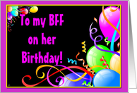 To my BFF on her birthday! card