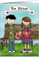 Be mine (teens)-Holiday, Valentine’s Day, February 14th card