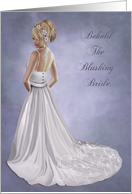 Behold the blushing Bride-Congratulations,Wedding, Bride, Occasion, card