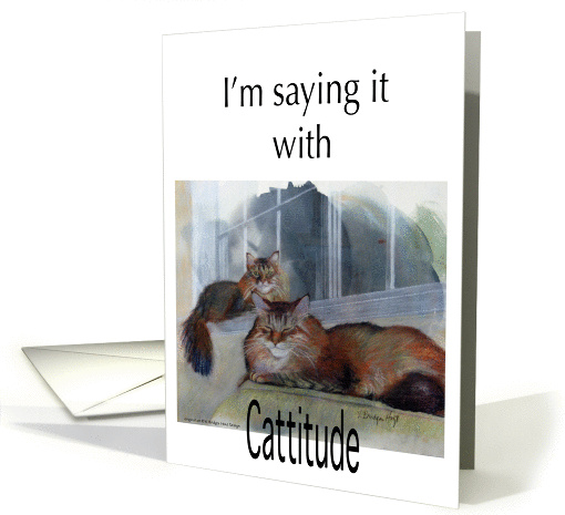 Mother's Day - I'm saying it with Cattitude card (610701)