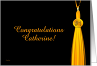 Congratulations # 1 Grad - Catherine card