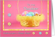 Easter - Teacher - Feather trimmed basket of painted Eggs card