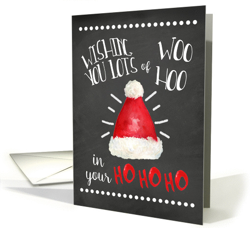 Woo Hoo in your Ho Ho Ho Merry Christmas card (1461428)