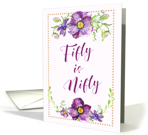 Fifty is Nifty Fiftieth Birthday Funny card (1599194)