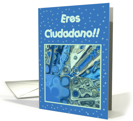 Eres ciudadano - American Citizen in Spanish card (389702)