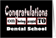 Dental School Acceptance - Congratulations - Funny card