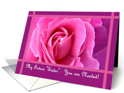 Future Sister-in-Law - Be My Bridesmaid with Rose card (478516)