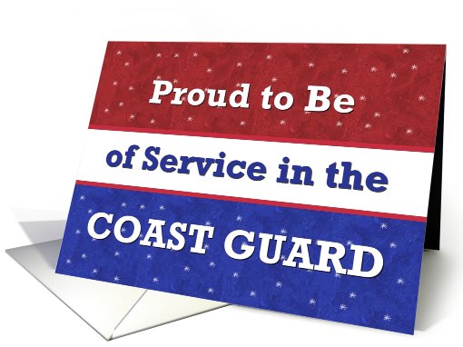 Proud to Be in the COAST GUARD card (538925)