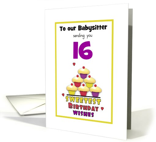 Babysitter Sweet Sixteen Birthday Colorful Cupcakes Customizable card