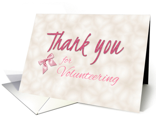Volunteer Thank You in Pink Letters with a Pink Ribbon Graphic card