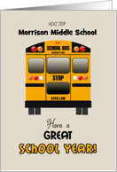 Custom Back to Middle School Yellow Bus Have a Great School Year! card