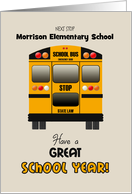 Custom Back to Elementary School Yellow Bus Have a Great School Year! card