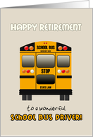 Retirement School Bus Driver Congratulations Yellow School Bus Custom text card