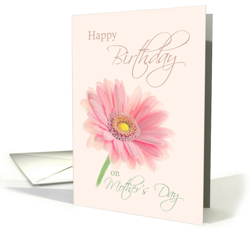 Mother's Day Birthday Pink Gerbera Daisy on Shell Pink card (1261928)