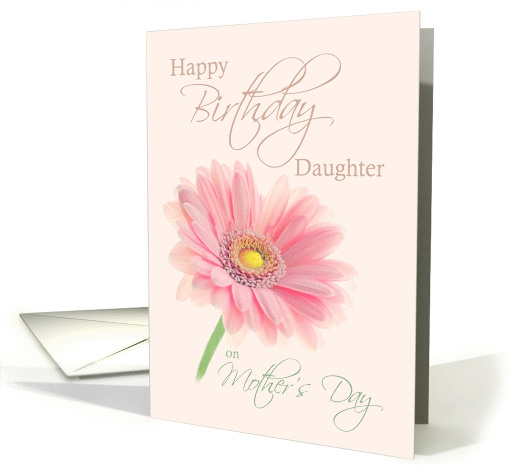 Daughter Mother's Day Birthday Pink Gerbera Daisy on Shell Pink card