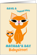 Babysitter Mother’s Day Cute Cool Ginger Cats Mother Kitten Sunglasses card