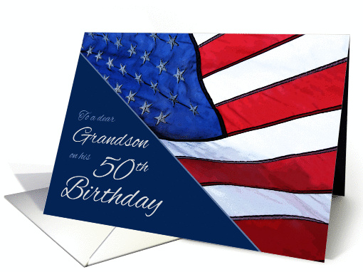 Grandson 50th Birthday Patriotic U.S. Flag card (1355580)