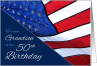 Grandson 50th Birthday Patriotic U.S. Flag card