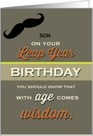Son Leap Year Birthday Customizable with Age comes Wisdom Humor card