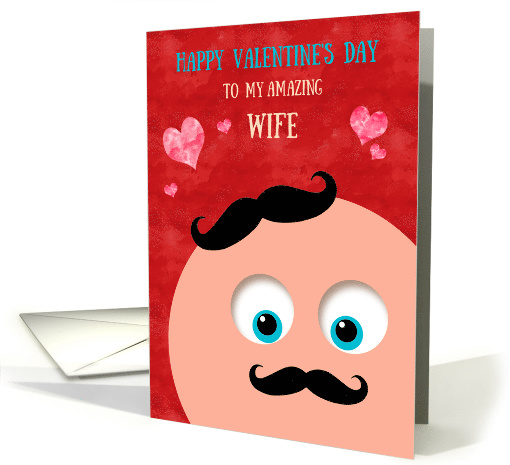 Wife Valentine's Day Retro and Quirky Guy with Mustache card (1465410)