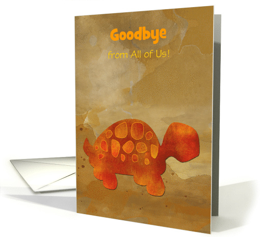 Goodbye Farewell with Tortoise From All of Us Humor Custom Text card