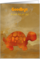Goodbye Farewell with Tortoise From All of Us Humor Custom Text card