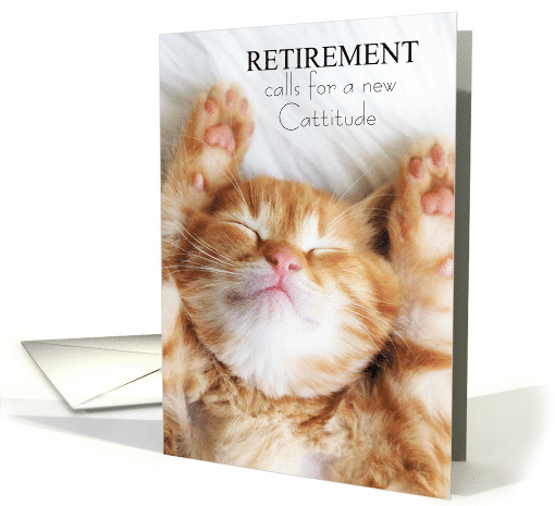 Retirement Congratulations A New Cattitiude Laid Back Ginger Cat card