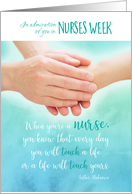 Nurses Week Admiration for Nurse Hands Touching with Tender Quote card