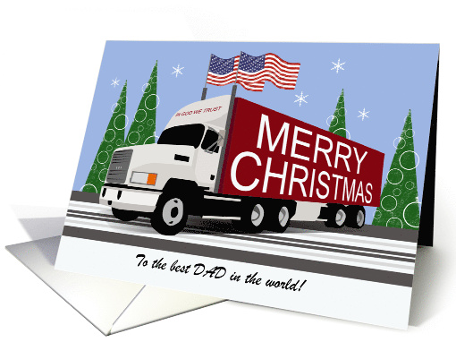 Dad Trucker Custom Relation Merry Christmas God and American Flag card