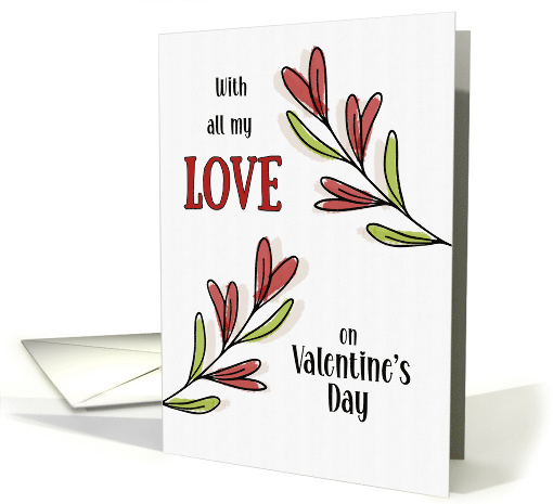 Valentine's Day All My Love Heart Flowers So Lucky card (1726430)