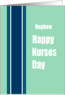 Nephew Happy Nurses Day Green with Navy Blue Stripe card