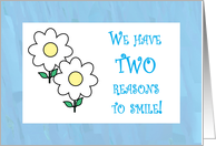 We have TWO reasons to smile card