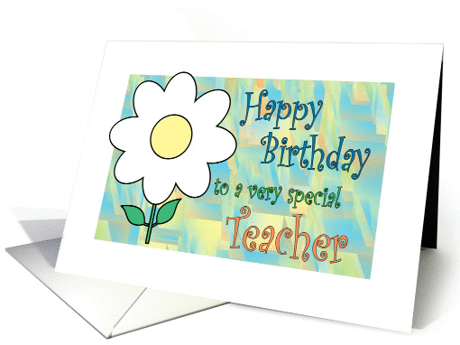 Happy Birthday to special Teacher card (392623)