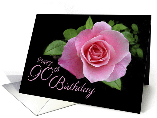 90th Birthday Beautiful Pink Rose on Black Background card (403868)