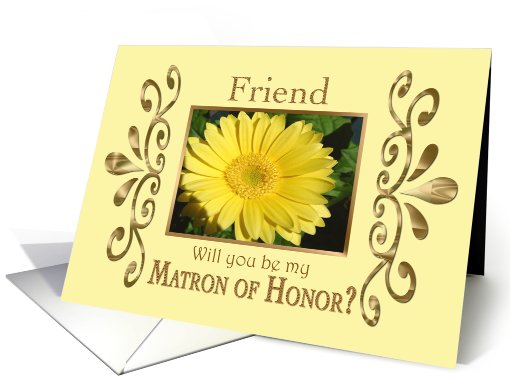 Friend-Will you be my Matron of Honor? card (436412)