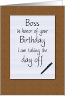 Birthday for Boss Humor notepad on desktop taking day off card