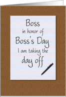 Boss’s day card from employee humorous notepad and pen on desktop card