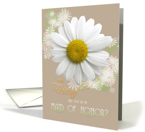 Friend Will you be my Maid of Honor? Daisy Oyster color card (798221)