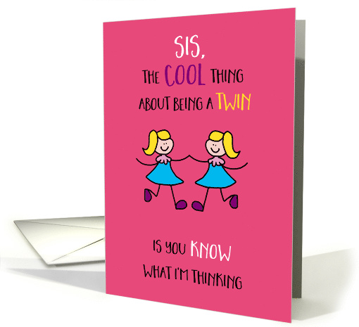 Birthday Twin Sister Stick Figures Know What I'm Thinking card