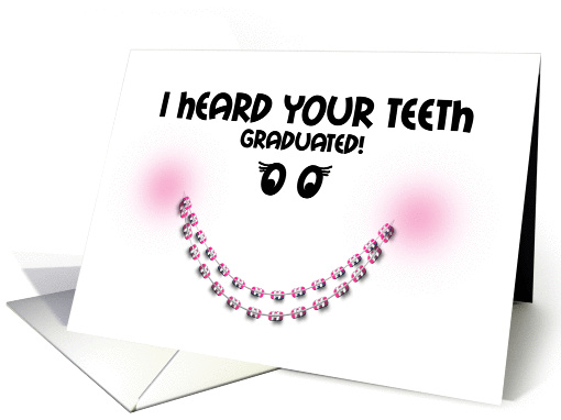 Congratulations Braces Off - Teeth Graduated Braces Smile Pink card